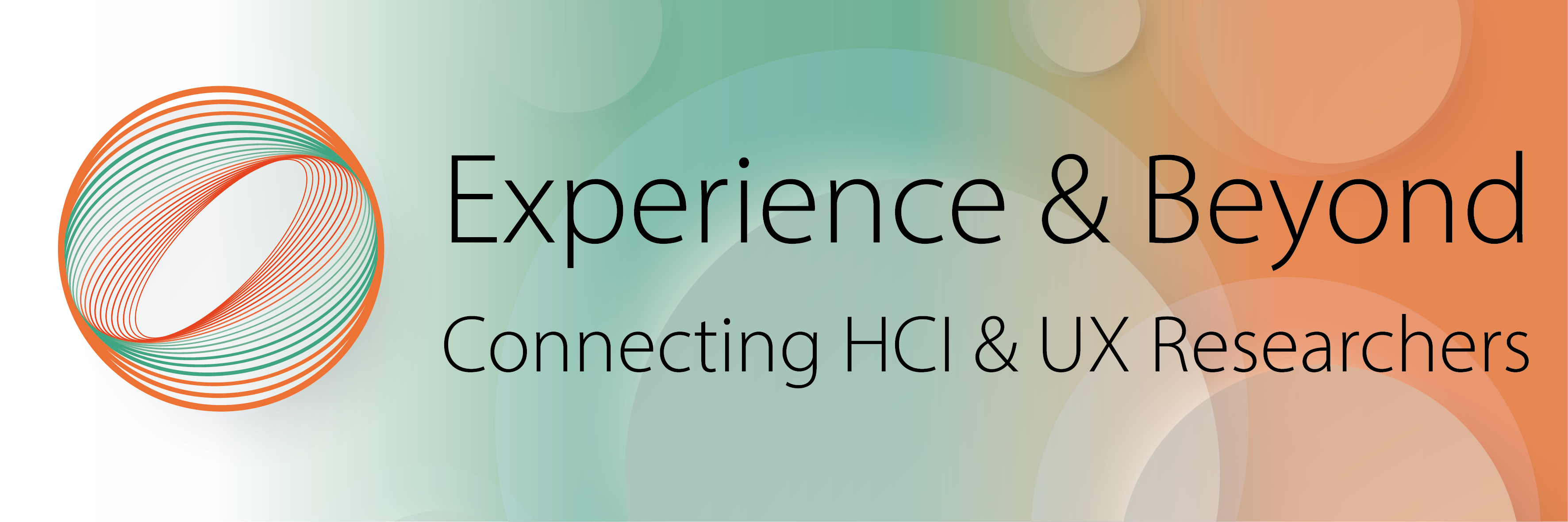 Green/orange banner with text: 'Experience and Beyond: connecting HCI & UX researchers'